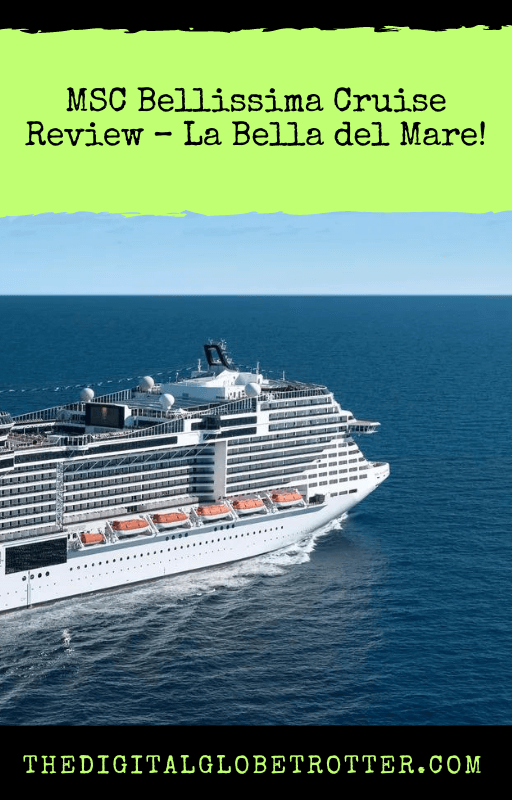 MSC Bellissima Review – La Bella del Mare! – The Digital Globetrotter